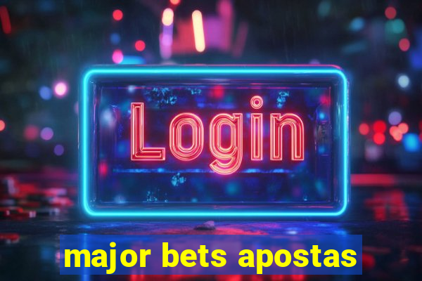 major bets apostas